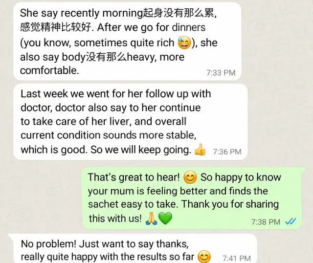 Customer WhatsApp chat: her mum wakes up less tired and feels less heavy after rich dinners. At the follow-up, the doctor said to keep taking care of her liver and her condition sounds more stable.«8