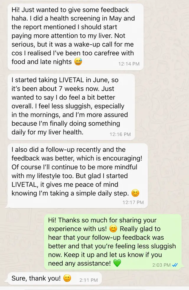 Customer WhatsApp chat: a health screening in May mentioned paying more attention to her liver. After about 7 weeks on LIVETAL she feels less sluggish in the morning and says a follow-up check was better. She will keep an eye on her lifestyle too.